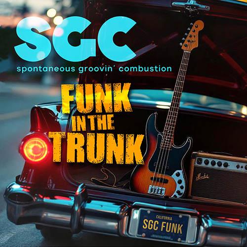 Spontaneous Groovin' Combustion (SGC*) - Funk In The Trunk