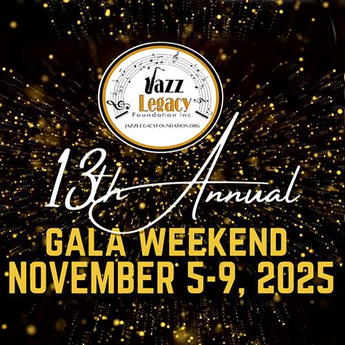 Jazz Legacy Foundation Gala Weekend