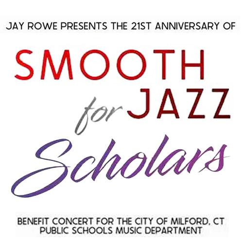 Smooth Jazz For Scholars 21st Annual Benefit Concert
