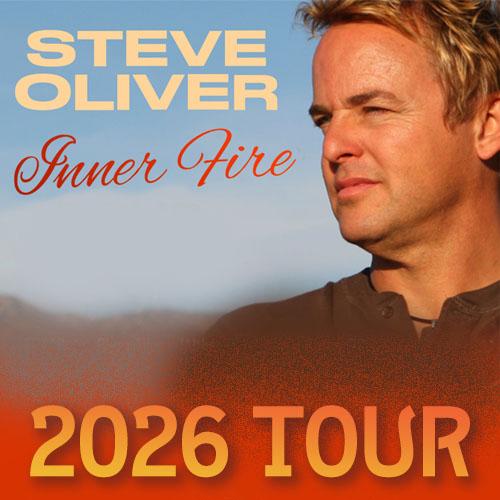 Steve Oliver Inner Fire Tour 2026