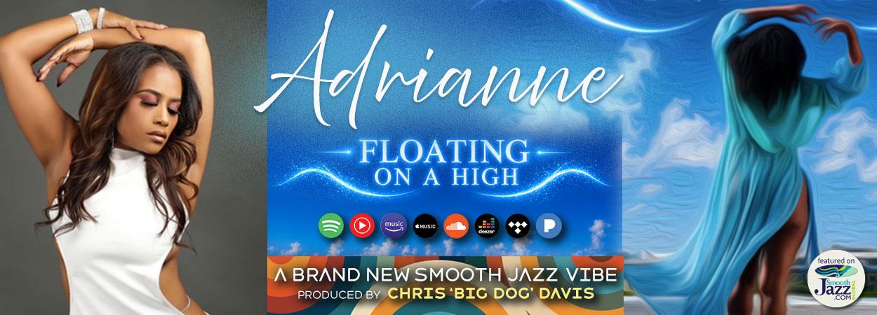 Adrianne - Floating On A High