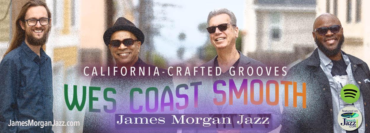 James Morgan Jazz - Wes Coast Smooth