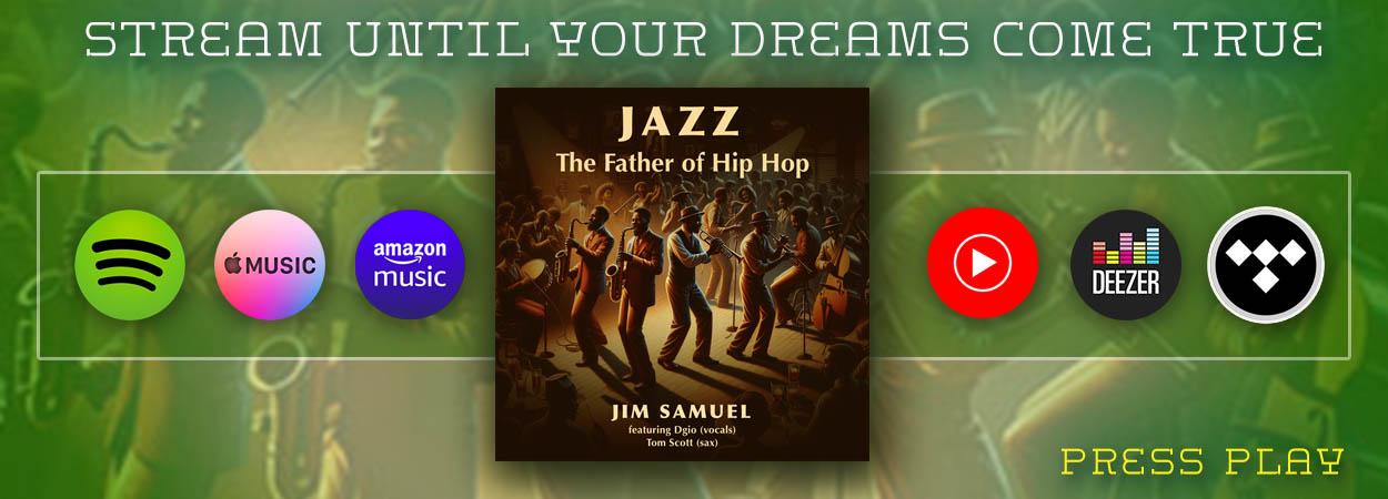 Jim Samuel - Jazz - The Father Of Hip Hop - Jetstream