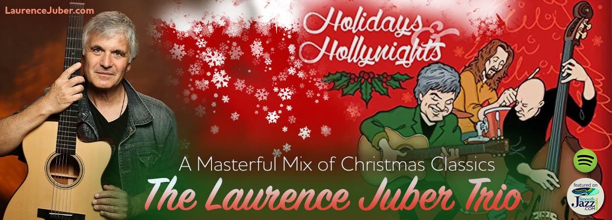 The Laurence Juber Trio - Holidays & Hollynights