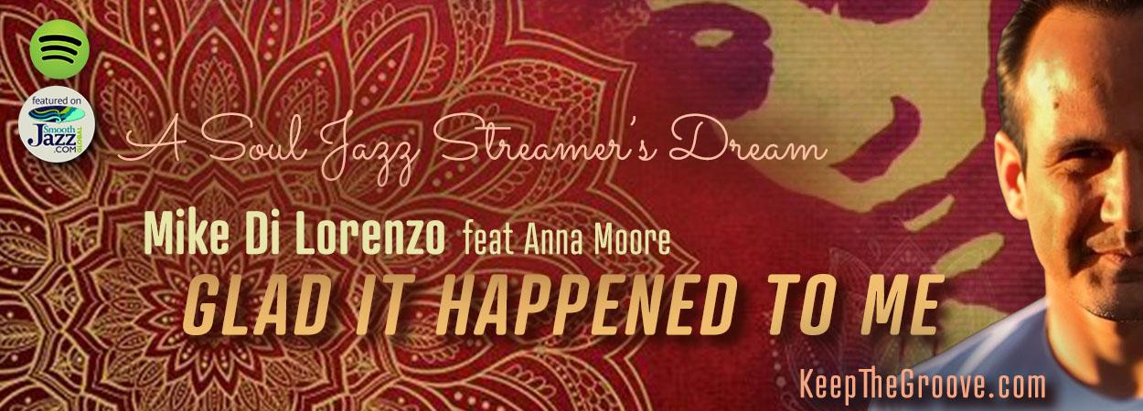 Mike Di Lorenzo - Glad It Happened To Me