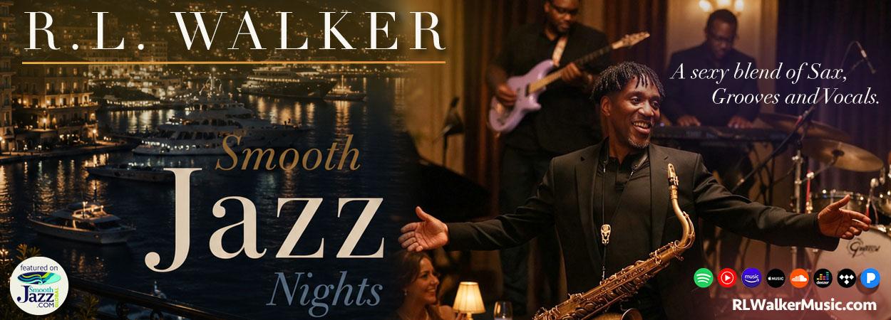 R.L. Walker - Smooth Jazz Nights