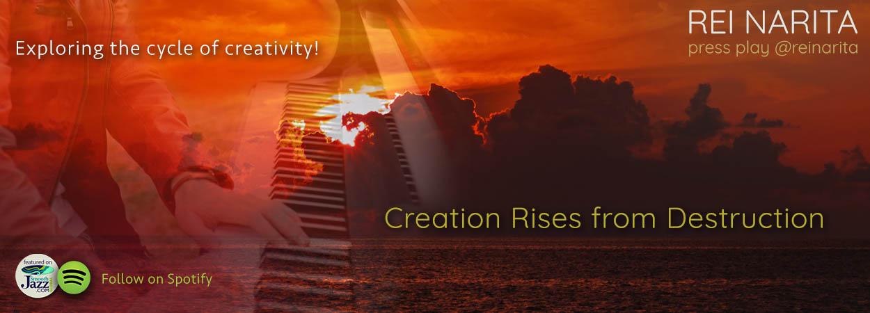 Rei Narita - Creation Rises from Destruction