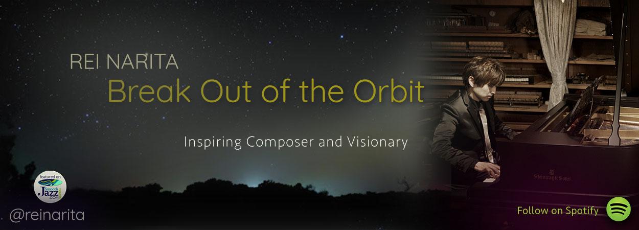 Rei Narita - Break Out of The Orbit