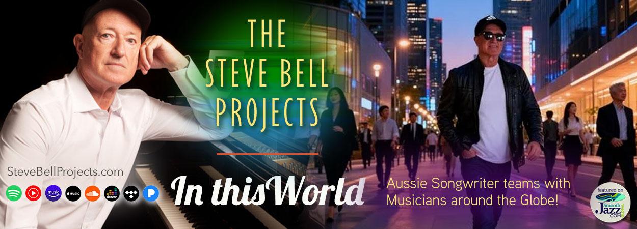 The Steve Bell Projects - In This World