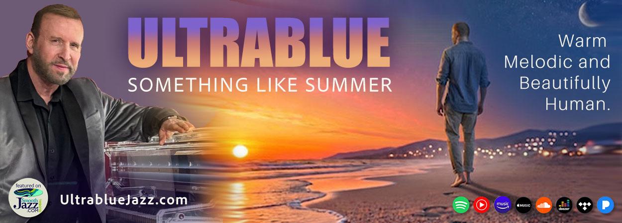 Ultrablue - Something Like Summer