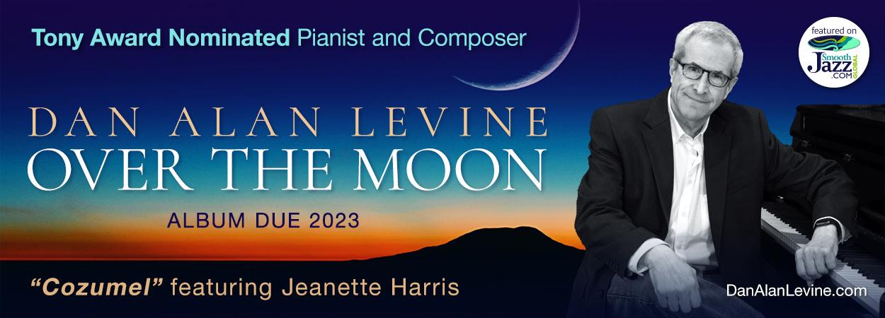 Dan Alan Levine - Over The Moon