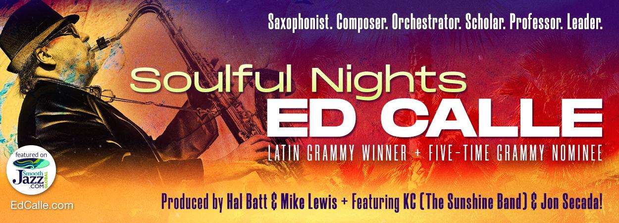 Ed Calle - Soulful Nights with Jon Secada & KC