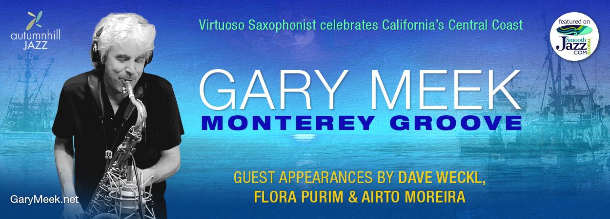Gary Meek - Monterey Groove