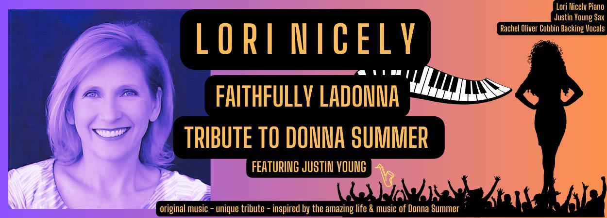 Lori Nicely - Faithfully LaDonna Tribute to Donna Summer