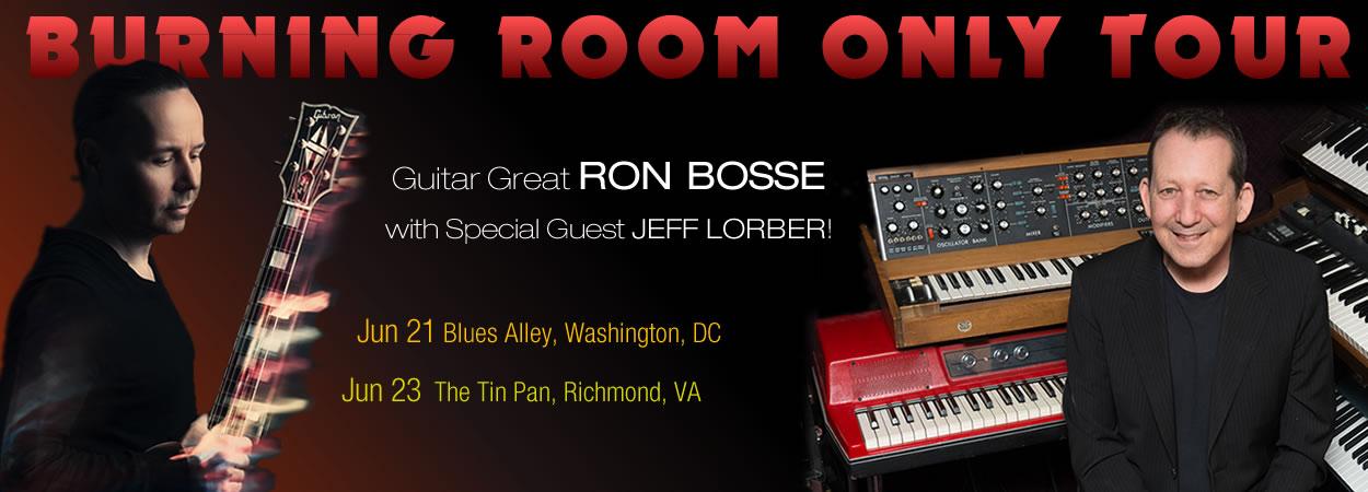 Ron Bosse - Burning Room Only Tour