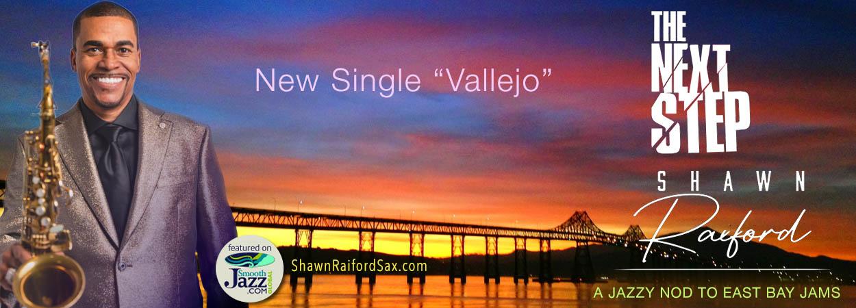 Shawn Raiford - The Next Step - Vallejo