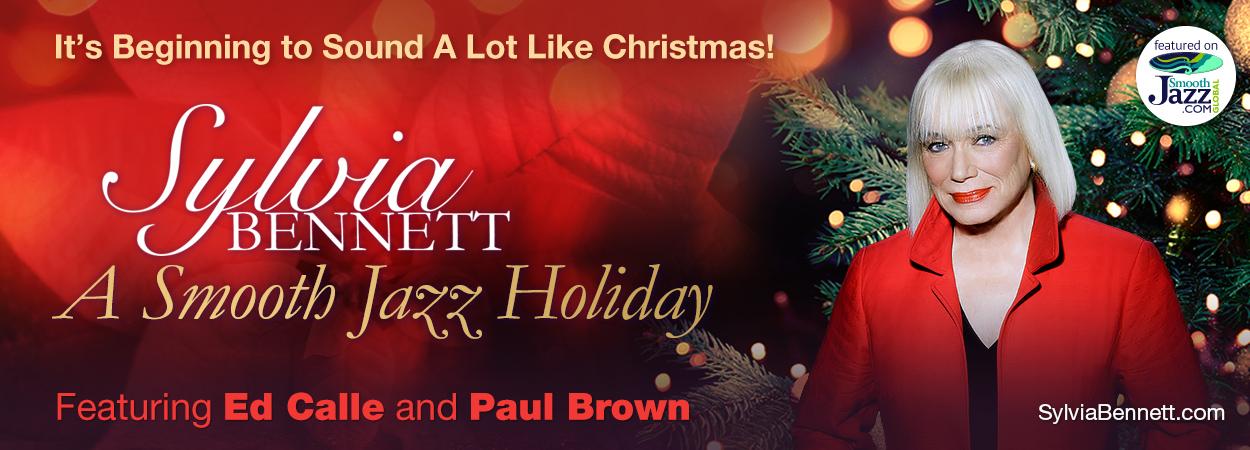 Sylvia Bennett - A SmoothJazz Holiday