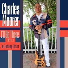 Charles Moorer - I'll Be There