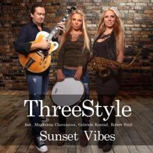 ThreeStyle feat Magdalena Chovancova, Robert Fertl & Damon Dae - Sunset Vibes