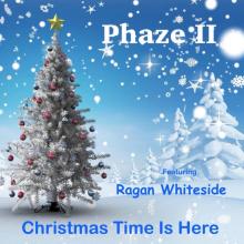 Phaze II - Christmas Time Is Here