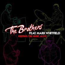The Brothers - Keeping The Music Alive