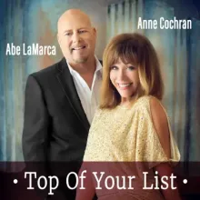 Abe LaMarca & Anne Cochran - Top of Your List cover
