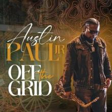 Austin Paul Jr - Off The Grid