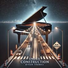 Byron Thomas - Under Construction 