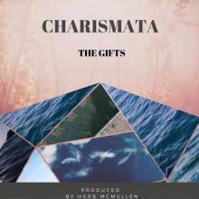 Charismata - The Gifts