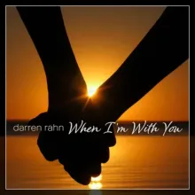 Darren Rahn - When I'm With You
