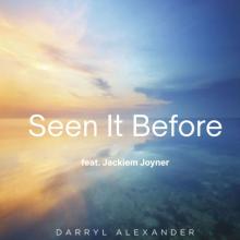 Darryl Alexander - Seen It Before