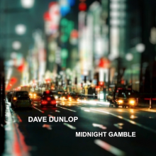Dave Dunlop - Midnight Gamble