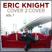 Eric Knight - Cover 2 Cover Vol. 1