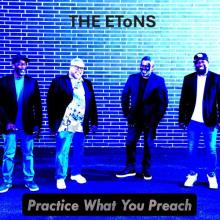 The Etōns - Practice What You Preach