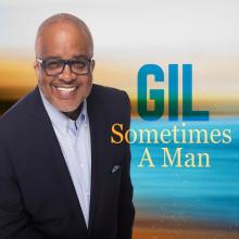 Gil - Sometimes A Man