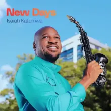 Isaiah Katumwa - New Days