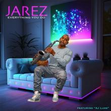 Jarez - Everything You Do