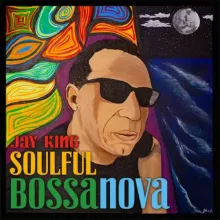 Jay King - Soulful Bossa Nova