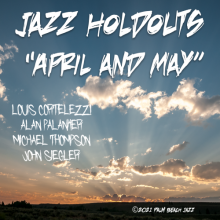 Jazz Holdouts - April and May