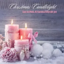 Jazz in Pink - Christmas Candlelight