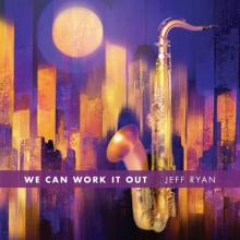 Jeff Ryan - We Can Work It Out