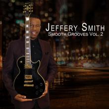 Jeffery Smith - Smooth Grooves, Vol. 2