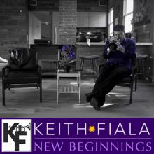 Keith Fiala - New Beginnings