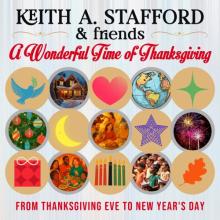 Keith A. Stafford - A Wonderful Time of Thanksgiving
