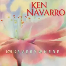 Ken Navarro - Love is Everywhere