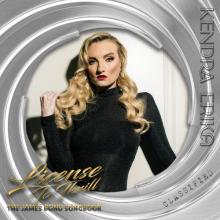 Kendra Erika - License To Thrill - The James Bond Songbook