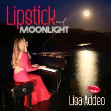 Lisa Addeo - Lipstick and Moonlight