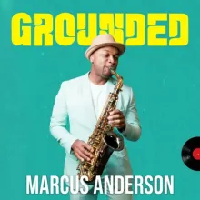 Marcus Anderson - Grounded