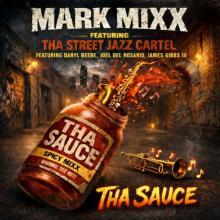 Mark Mixx - Tha Sauce