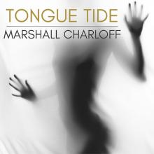 Marshall Charloff - Tongue Tide